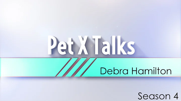 Pet X Talks - Debra Hamilton - Mediation - 3 Steps...