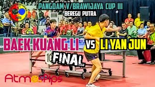 BAEK KUANG LI (Perpamsi Kalsel)  vs LI YAN JUN (King Vasa) 🏓🏓 FINAL Beregu Pangdam V/Brawijaya Cup