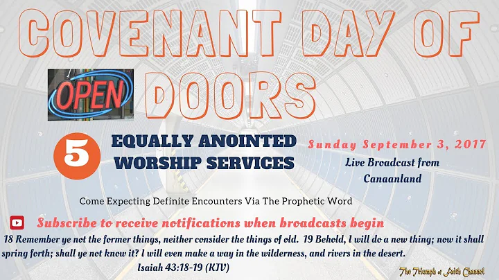 Covenant Day of Open Doors, September 3, 2017 [5th  Service in Full]