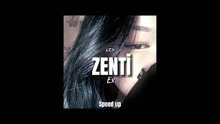 ZENTİ | Ex (speed up) Resimi