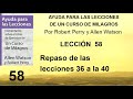 58. Ayuda para la Lección 58 de Un Curso de Milagros | Autores Robert Perry y Allen Watson.