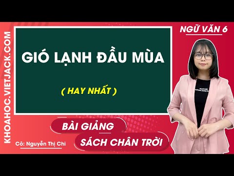 Video Gió lạnh đầu mùa - Ngữ văn lớp 6 - Chân trời sáng tạo... - youtube