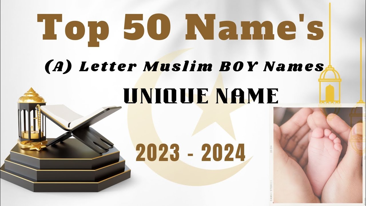 मुस्लिम लड़को के नए Cute नाम 2023–2024 🥰| Top 50 cute Muslim baby Boys Names with meaning |