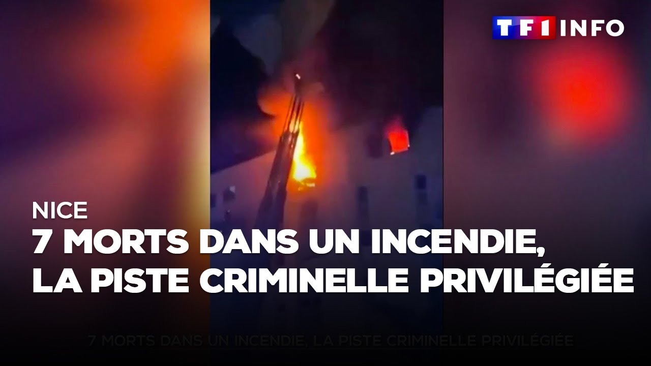 Nice : 7 morts dans un incendie quartier des Moulins, la piste criminelle privilégiée