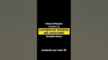 Class 12 Phy.{Ch-2 electrostatic potential and capacitance} revision notes #ytshorts #notes #physics