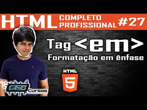 Tag em, para ênfase - Curso de HTML Completo e Profissional #27