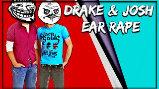 Drake & Josh Intro (Ear Rape)
