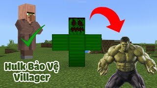 HƯỚNG DẪN TẠO RA NGƯỜI KHỔNG LỒ XANH(HULK) BẢO VỆ DÂN LÀNG TRONG MCPE | Minecraft PE 1.1.4