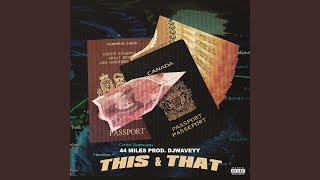 This and That - DjWaveyy, 44Miles