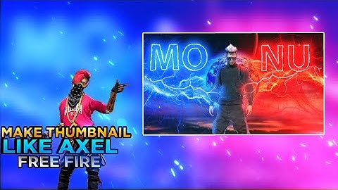 How To Make Thumbnail Like @Axel FreeFire And @ROUK FF || Make Free Fire Thumbnail In Android