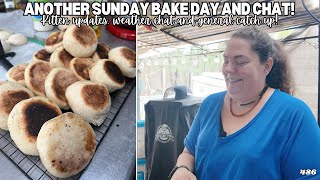 Sunday Chat! - Bulk English Muffins etc while Chatting, Kitten Updates + plans - Off Grid Australia