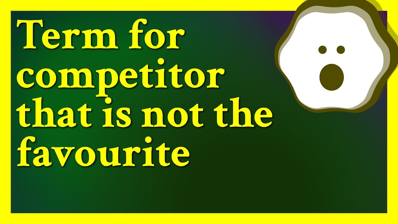 If one competitor is the favorite, the other is the underdog.