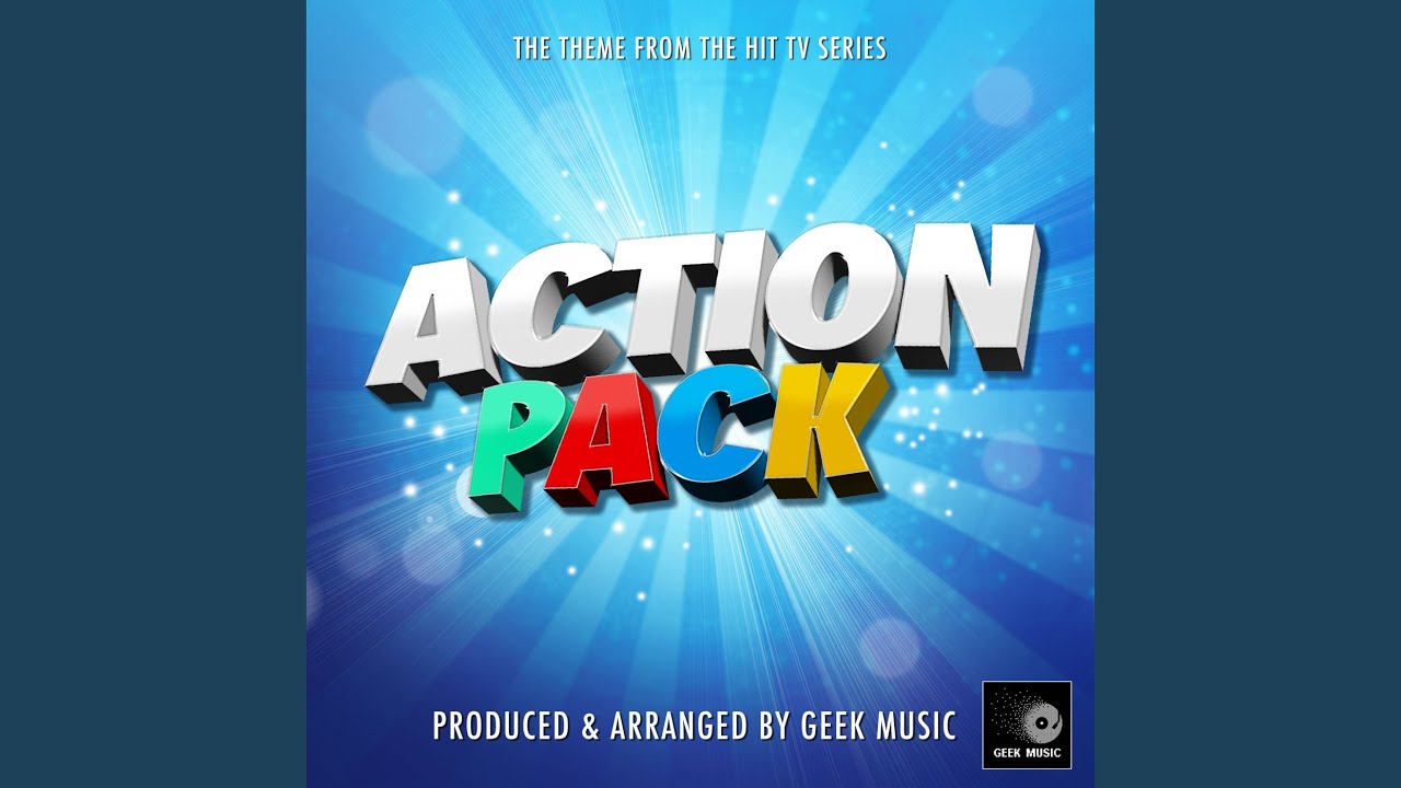 Action Pack Main Theme (From "Action Pack") YouTube