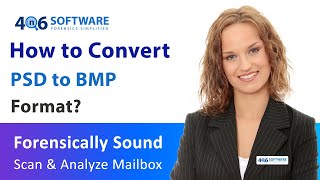Know-How to Convert PSD File to BMP Image Format by Full Guidance