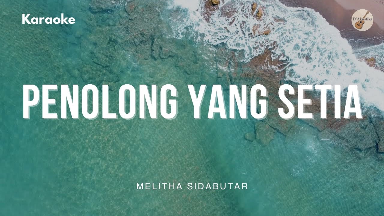 Penolong Yang Setia - Melitha Sidabutar - Akustik + Perkusi Karaoke - Tanpa Vokal - Kunci  D