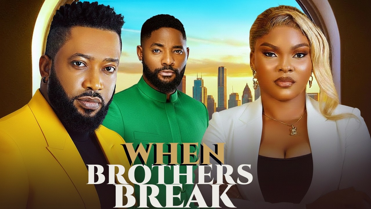 WHEN BROTHERS BREAK - FREDERICK LEONARD, SARIAN MARTINS, JOHN EKANEN NEW RELEASE 2026 NIGERIAN MOVIE