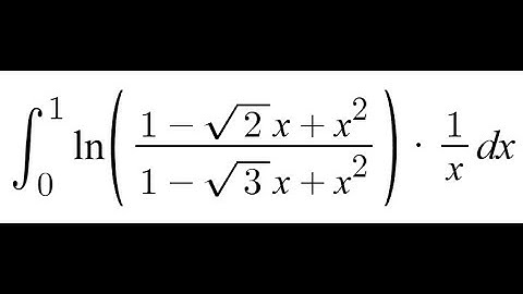 Feynman Integration Example 172 - ∫ from 0 to 1 of (ln((1 − √2·x + x²) / (1 − √3·x + x²)) / x) dx