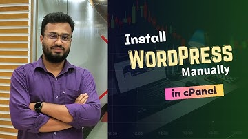 How to install WordPress Manually in cPanel ||  Step-by-step WordPress Installation Guideline