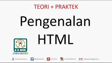 Apa itu HTML - Pengertian HTML - Editor - Elemen - Tag - Atribut | Tutorial HTML (part 1)