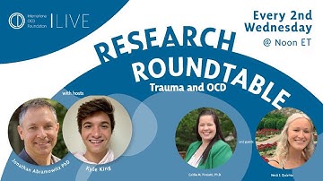 Research Roundtable: Trauma and OCD