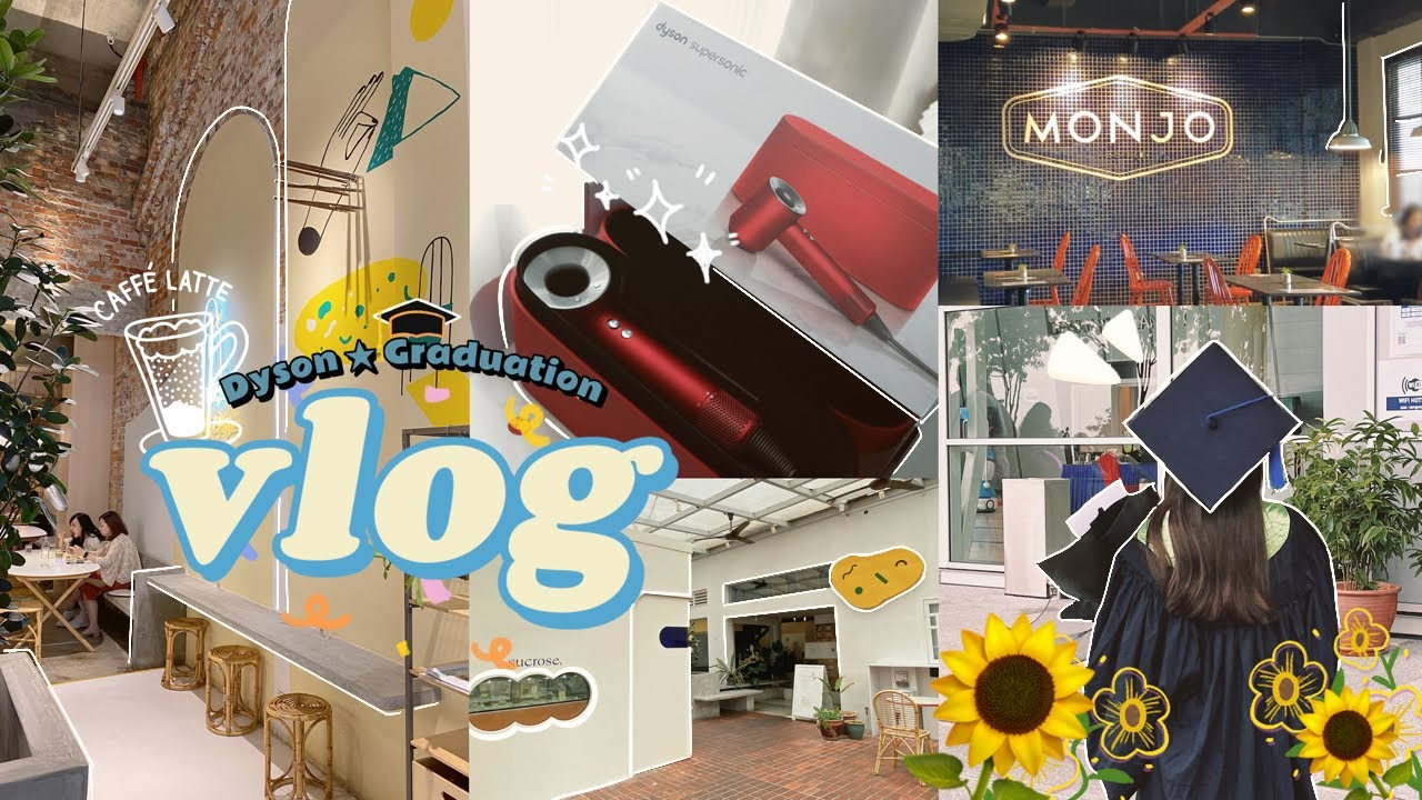 vlog | Unboxing Dyson Supersonic RED | went to Cureé🍛 , Monjo Coffee☕️ | 🌻i graduated 毕业啦👩🏻‍🎓!!