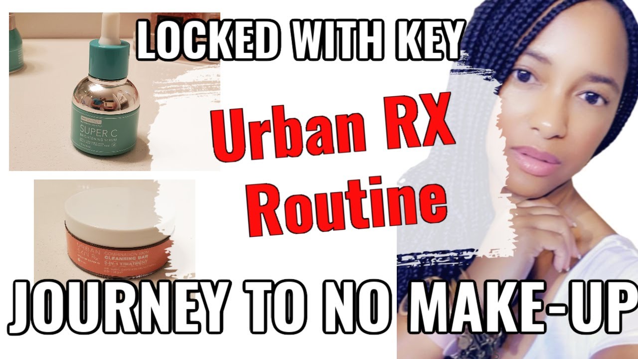 Urban Rx Skin Routine Urban Skin Rx Routine: How to get rid of dark marks #skincare # ...