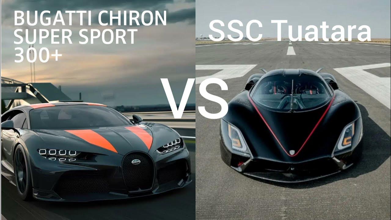 Bugatti Chiron Super Sport Vs Ssc Tuatara Bugatti chiron super sports 300+ VS SSC Tuatara - World's fastest cars