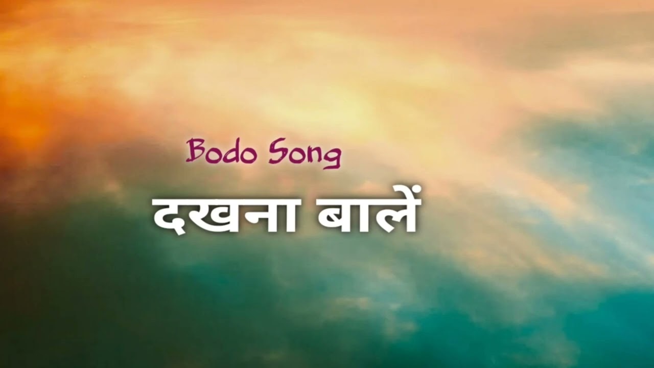 DOKHONA BALENG || Bodo Song