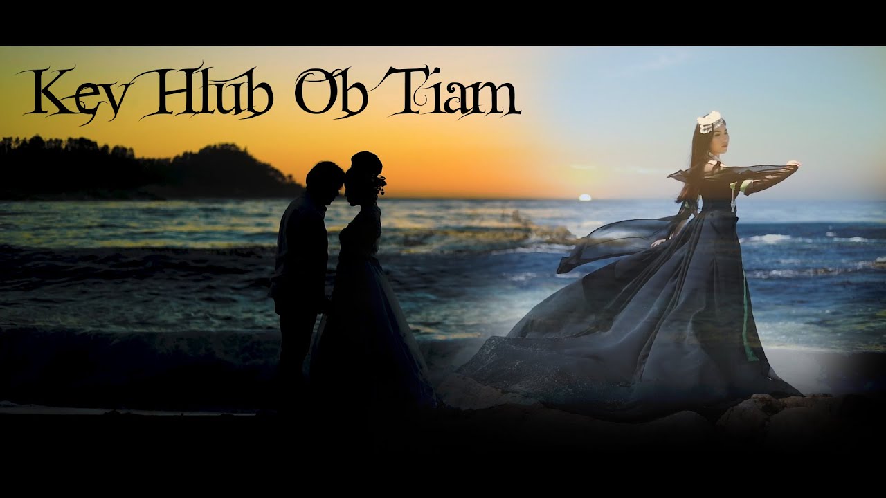 Kev Hlub Ob Tiam Official Music Video | [Audio version]