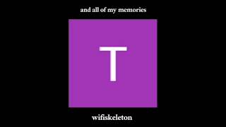 july - wifiskeleton (full album \u0026 lyrics)