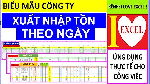 GIỚI THIỆU FILE QUẢN LÝ XUẤT NHẬP TỒN THEO NGÀY - ILOVEEXCEL!