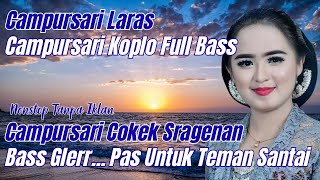CAMPURSARI LARAS PALING ENAK DI DENGAR PAS UNTUK TEMAN SANTAI
