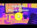 How to highlight mouse pointer windows 10 without any software | 2021