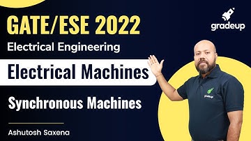 GATE/ESE 2022 | Electrical Engineering | Electrical Machines | Synchronous Machine | Ashutosh Saxena