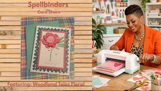 Spellbinders Quick Card Share featuring small die sets #spellbinders | Woodland Tales Floral