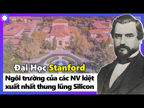 Video Đại Học Stanford - Ngôi Trường Của Những Nhân Vật Kiệt... - YouTube