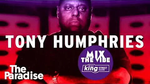 Mix The Vibe - Tony Humphries #StayHome #HouseClas...