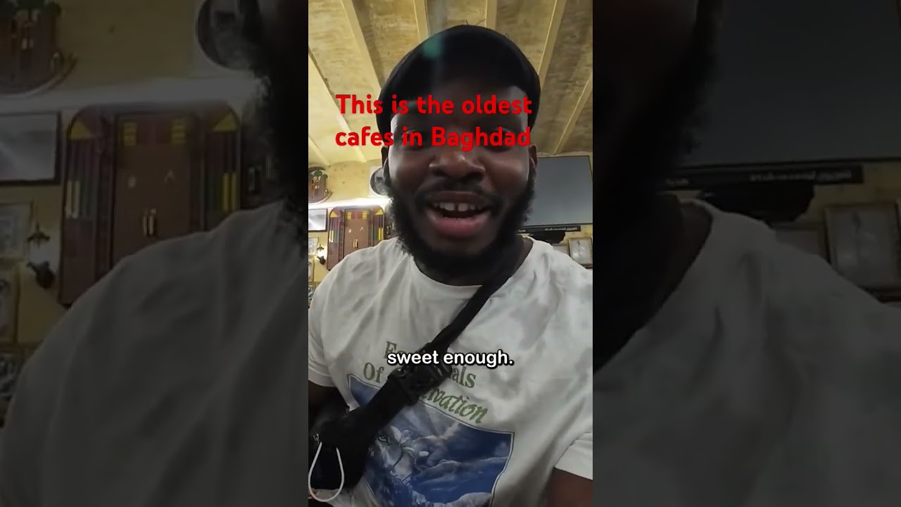 The Oldest Cafe in Baghdad.