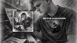 Sklyar Alexander - Quiet Rain (Official Audio)