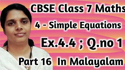 Exercise 4.4,Q.no.1 CBSE Maths Class 7 Chapter 4 In Malayalam |CBSE Classes By Grace Jose