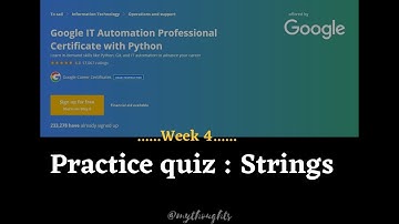 Practice Quiz : Strings | Google IT Automation with Python | Crash Course on Python Coursera Week4