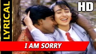 I Am Sorry With Lyrics | Mukul Agarwal, Alka Yagnik |Sangram 1993 Songs| Ajay Devgan, Karisma Kapoor