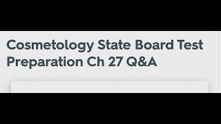 chapter 27 Q&A Cosmetology State Board Test Review