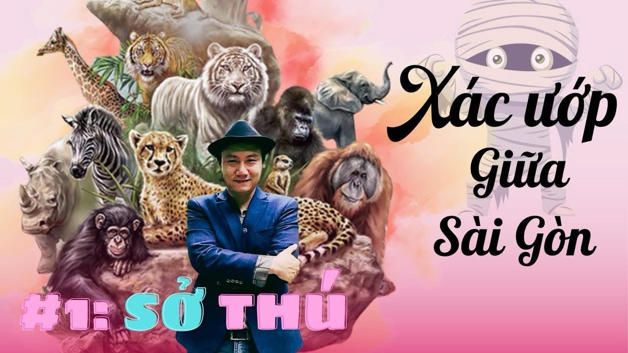 #6 : SỞ THÚ (Thảo Cầm Viên Sài Gòn) | XÁC ƯỚP GIỮA SÀI GÒN