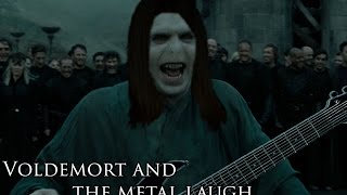 Voldemort And The Metal Laugh (Djentcore Edition)
