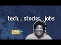 📈💸📉 Tech, Stocks & Jobs - Episode 142