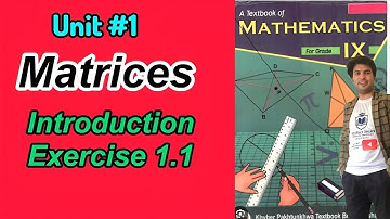 Unit #1 | Matrices Class 9 | Introduction & Exercise 1.1 (Q1–Q3) Solution | PCCA Sgl