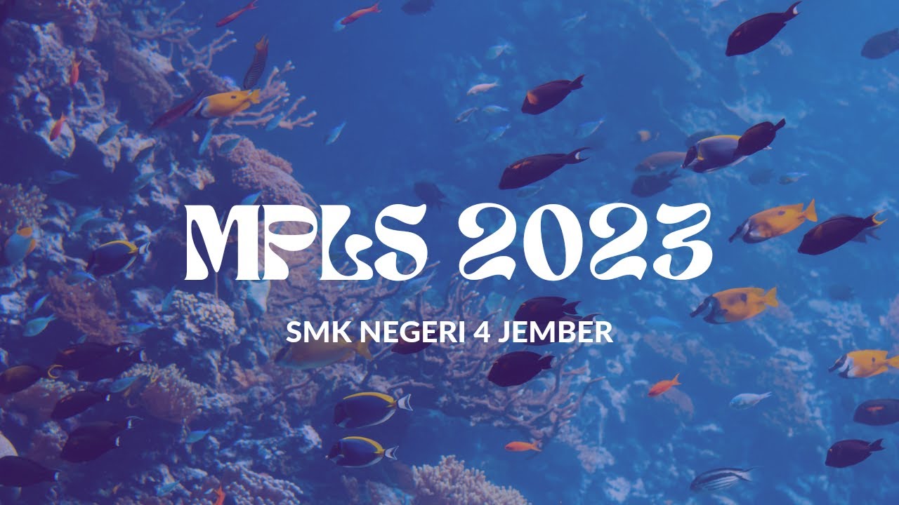 MASA PENGENALAN LINGKUNGAN SEKOLAH 2023 / SMK NEGERI 4 JEMBER