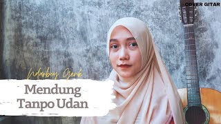 Mendung Tanpo Udan - Ndarboy Genk (cover gitar) by Yeni Resti