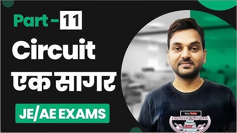 Circuit एक सागर I Part-11 I Foundation Of Circuit Theory I Inductor-2 I Rajkamal Sir